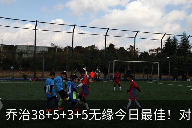 乔治38+5+3+5无缘今日最佳！对不起，你碰到暴走的马克西了